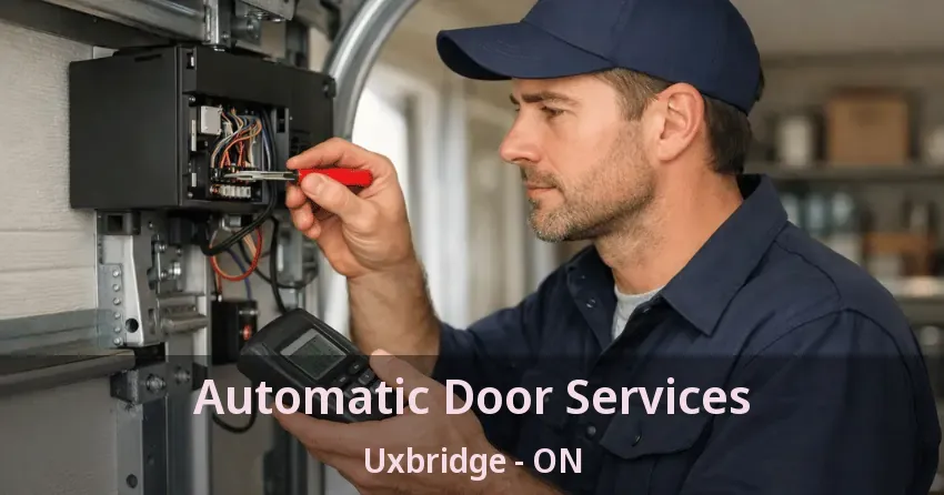 Automatic Door Services Uxbridge - ON