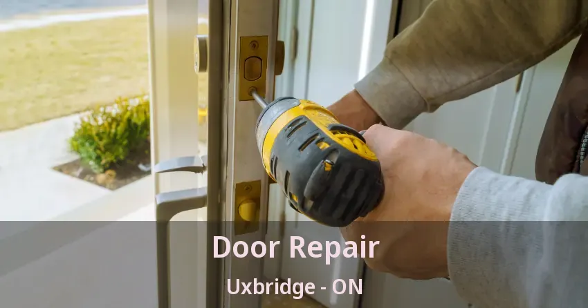 Door Repair Uxbridge - ON