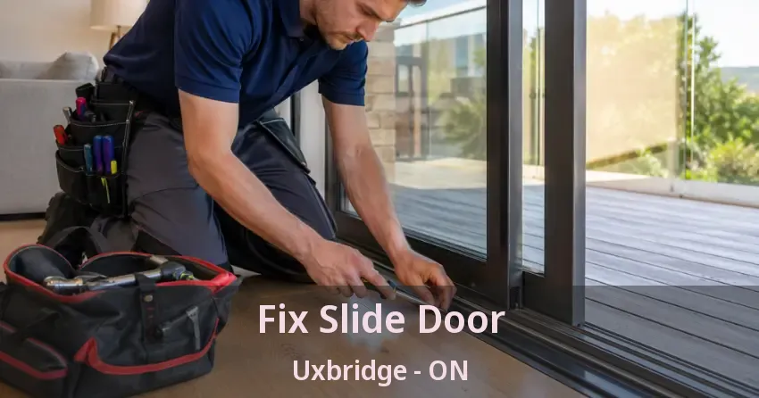 Fix Slide Door Uxbridge - ON