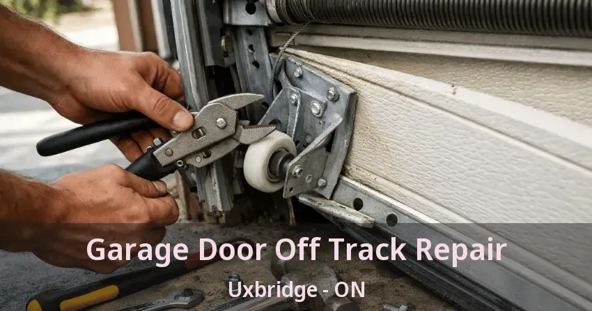 Garage Door Off Track Repair Uxbridge - ON