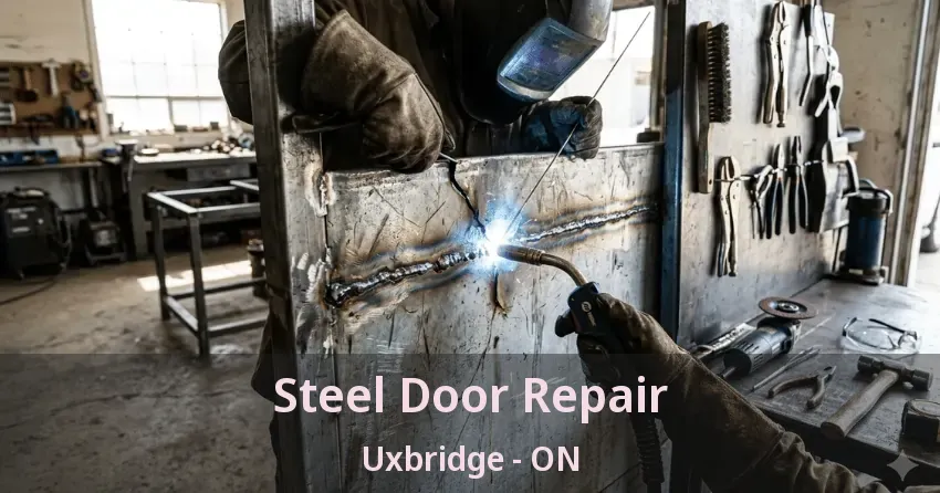 Steel Door Repair Uxbridge - ON
